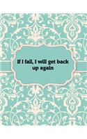 If I fall, I will get back up again, Notebook