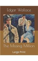 The Missing Million: Large Print