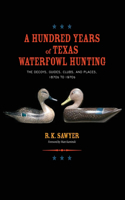 Hundred Years of Texas Waterfowl Hunting