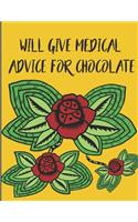 Will Give Medical Advice for Chocolate