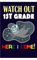 Watch Out 1st Grade Here I Come
