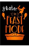 skater in feast mode: Lined Notebook / Diary / Journal To Write In 6"x9" for Thanksgiving. be Grateful Thankful Blessed this fall and get the pumpkin & Turkey ready.