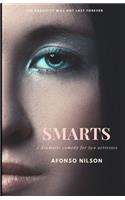 Smarts: dramatic comedy for two actresses