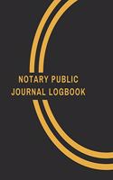 Notary Public Journal Logbook: An Official Journal for Notary Public to Log Notarial Record Acts