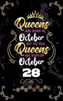 Queens Are Born In October But The Real Queens Are Born On October 28