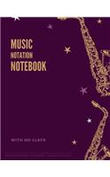 MUSIC NOTATION NOTEBOOK with no clefs