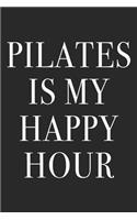 Pilates Is My Happy Hour