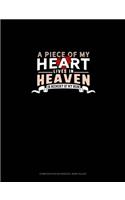 A Piece Of My Heart Lives In Heaven In Memory Of My Mom: Composition Notebook: Wide Ruled