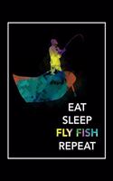 Eat Sleep Fly Fish Repeat