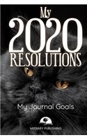 2020 New Year Resolution Book Journal - Workbook for Goal Setting and Motivational - 52 pages - 6" x 9" format.: Start your resolutions for the new year!