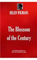 The Blossom of the Century: (938 The Spiritual Collection)