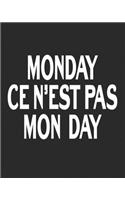 Monday Ce N´est Pas Mon Day: 2020 Planner, Jan to Dec 2020 Weekly And Monthly View Planner, Organizer, Diary, Agenda