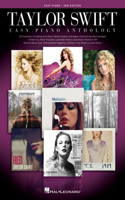 Taylor Swift Easy Piano Anthology - 2nd Edition: Easy-Level Song Arrangements with Lyrics