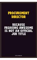 Procurement Director, Because Freaking Awesome Is Not An Official Job Title