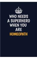 Who Needs A Superhero When You Are Homeopath