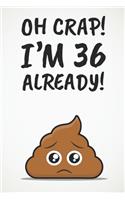 Oh Crap! I'm 36 Already!