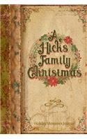 A Hicks Family Christmas: Holiday Memories Journal