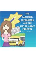 Amazing Alexandra and the Not So Great First Day: (Amazing Alexandra)