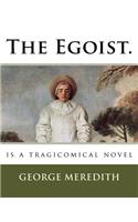 Egoist.: is a tragicomical novel