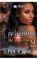 Everything He Won't Do 2