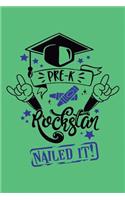 Pre-K Rockstar, Nailed it!: 6x9, Wide Ruled, Funny Graduation Notebook, Inspirational preschool Gift, cute for little boys and girls, kids, for him/her, for son/daughter