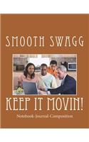 Keep It Movin!
