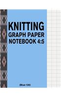 Knitting Graph Paper Notebook 4: 5 (Blue-120): 120 Pages 4:5 Ratio Knitting Chart Paper(2 Blank Designing Paper Supplies)