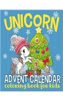 Unicorn Advent Calendar Coloring Book for Kids: 25 Numbered Christmas Coloring Pages for Unicorn Lovers to Countdown to Christmas
