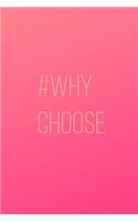 #whychoose