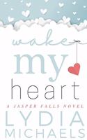 Wake My Heart