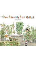 How Does My Fruit Grow?