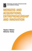 Mergers and Acquisitions, Entrepreneurship and Innovation