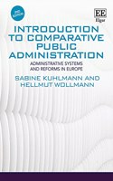 Introduction to Comparative Public Administration: Administrative Systems and Reforms in Europe: Second Edition