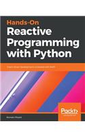 Hands-On Reactive Programming with Python