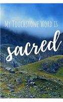 My Touchstone Word is SACRED: Word of the Year Journal with Prompts