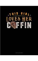 This Girl Loves Her Coffin: Two Column Ledger