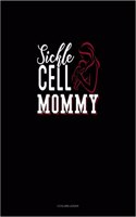 Sickle Cell Mommy