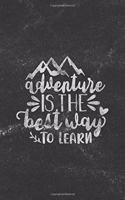 Adventure Is the Best Way to Learn