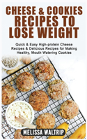 Cheese & Cookies Recipes to Lose Weight