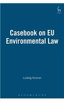 Casebook on EU Environmental Law