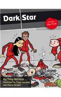 Dark Star Part 4; The Trick