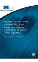 Advanced Tools and Models to Improve River Basin Management in Europe in the Context of Climate Change