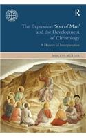 The Expression Son of Man and the Development of Christology