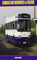 Cambus Bus Memories in Colour: (Bus Memories in Colour)