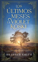 últimos meses de Violet Koski