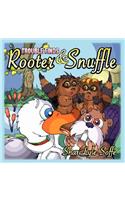 Trouble Finds Rooter & Snuffle