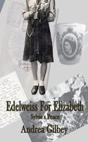 Edelweiss for Elizabeth