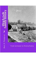 Ulrich-Geib Family History: From Germany to Pennsylvania