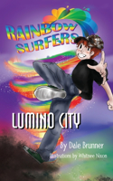Rainbow Surfers Lumino City