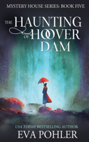 Haunting of Hoover Dam